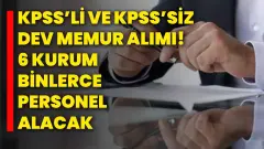 KPSS Şartsız En Az Lise Mezunu Kamu Personel Alımı Başladı: Üniversite Resmî İlanı Yayımlandı - Ülkücü Haber